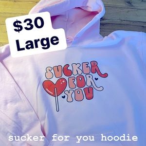 NWOT • sucker for you hoodie